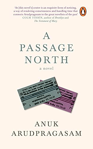 Book review: A Passage North by Anuk&nbsp;Arudpragasam